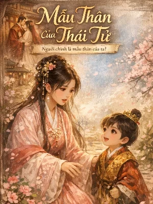 Mẫu Thân Của Thái Tử